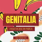 Genitalia – juego sexual para parejas o más personas